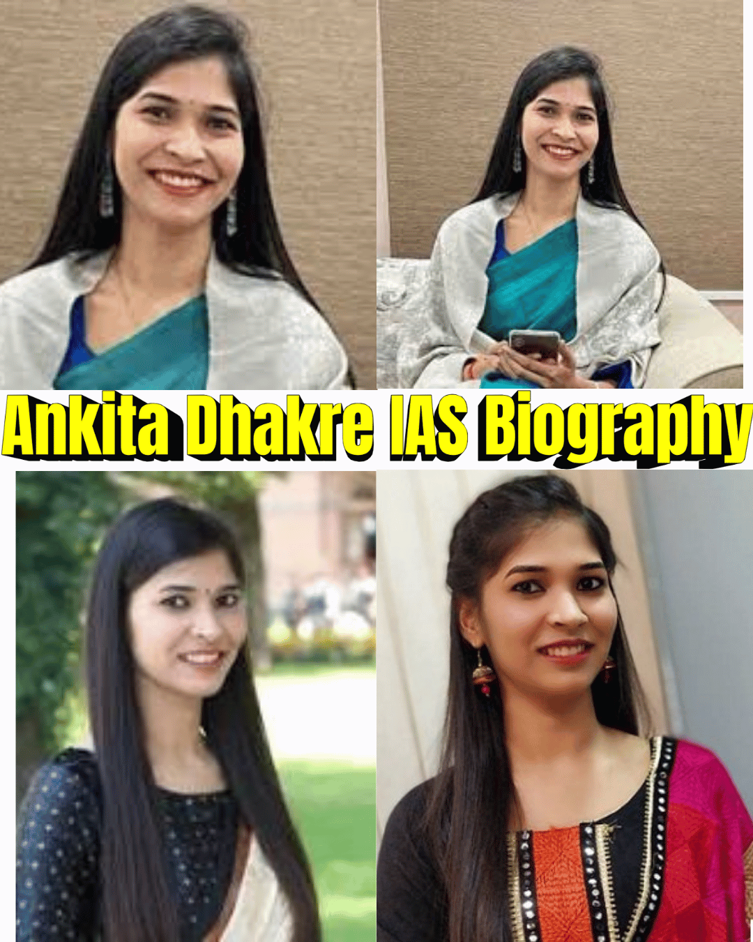 Ankita Dhakre IAS Biography – 14 Inspiring Facts About the Young UPSC Topper