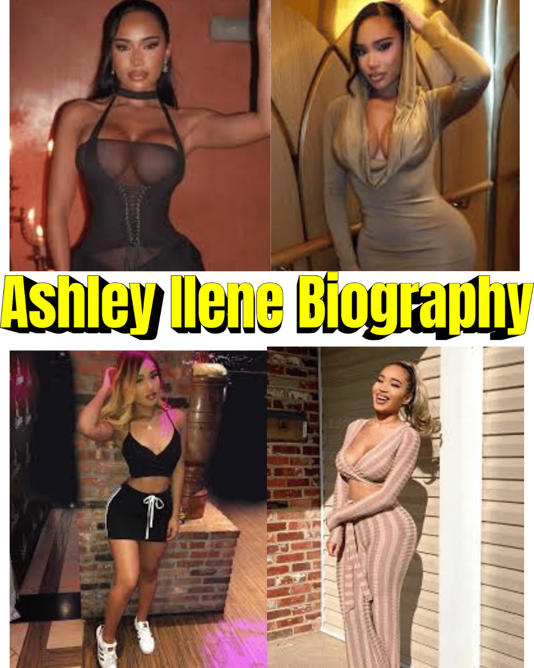 Ashley Ilene Biography: Age, Career, Background, Family & Interesting Facts