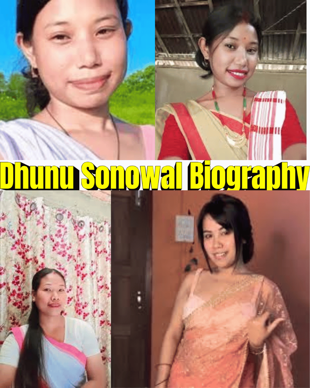 Dhunu Sonowal Biography – Age, Movies, Early Life, Family & Career