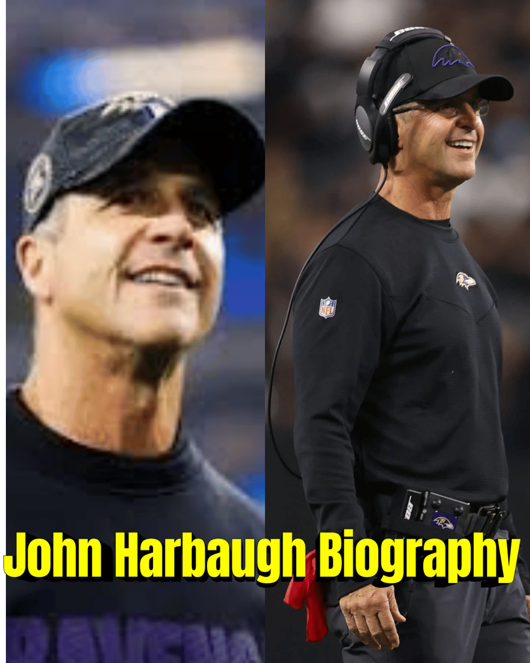 John Harbaugh Biography: NFL Coaching Legend, Career Achievements & 12 Powerful Facts