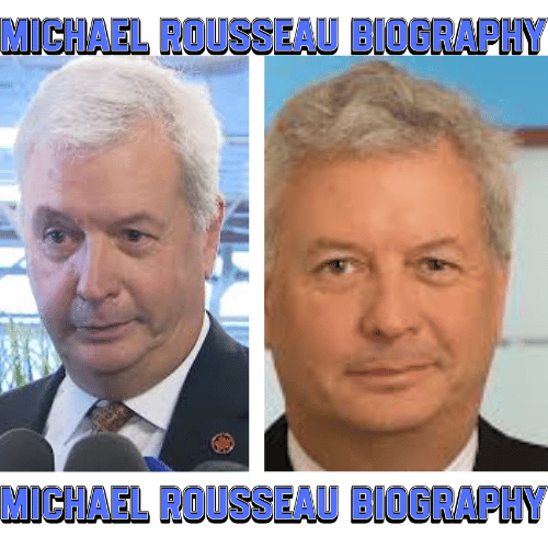 Michael Rousseau Biography: 28 Powerful Facts About His Leadership, Career, and Global Business Success