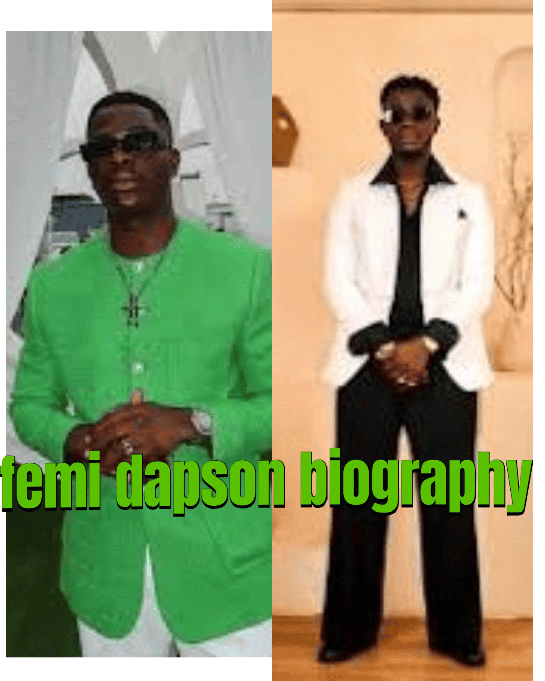 Femi Dapson Biography: Why Everyone Is Talking About Him – Age, Career, Education & Life Story